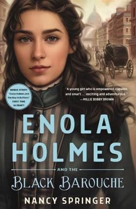 ENOLA HOLMES AND THE BLACK BAROUCHE