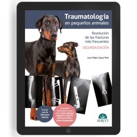 Traumatología en pequeños animales. Resolución de las fracturas más frecuentes 2