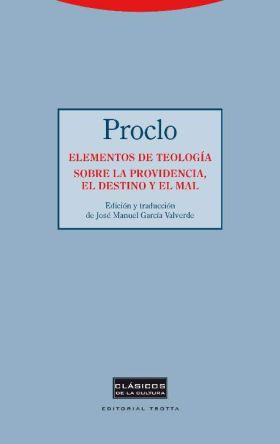 Elementos de teología. Sobre la providencia, el destino y el mal