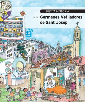PETITA HISTÒRIA DE LES GERMANES VETLLADORES DE SANT JOSEP