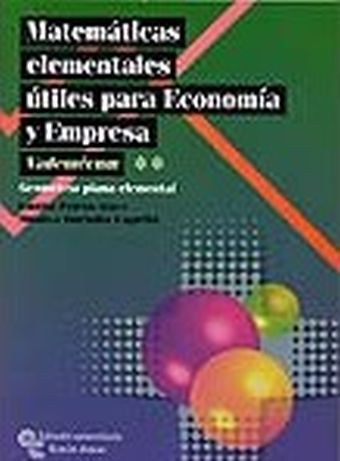 Matemáticas elementales útiles para economía y empresa