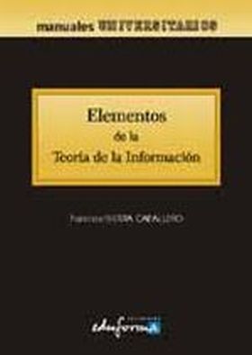 ELEMENTOS DE TEORÍA DE LA INFORMACIÓN. COLECCIÓN UNIVERSITARIA: CIENCIAS DE LA I