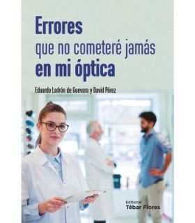 ERRORES QUE NO COMETERÉ JAMÁS EN MI ÓPTICA