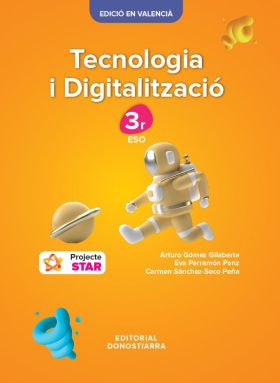 TECNOLOGIA I DIGITALITZACION 3R ESO - PROJECTE STAR