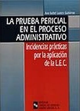 LA PRUEBA PERICIAL EN EL PROCESO ADMINISTRATIVO