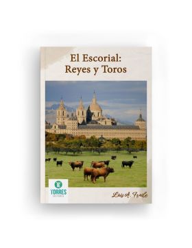 El Escorial: Reyes y Toros