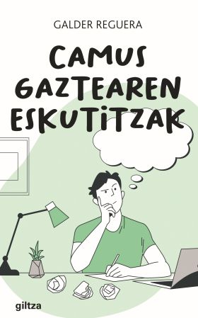 CAMUS GAZTEAREN ESKUTITZAK (CARTAS DE UN JOVEN CAMUS)