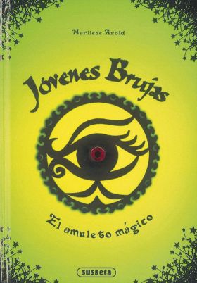 EL AMULETO MAGICO. JOVENES BRUJAS 2