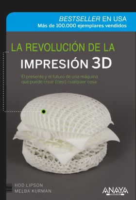 La revolución de la impresión 3D