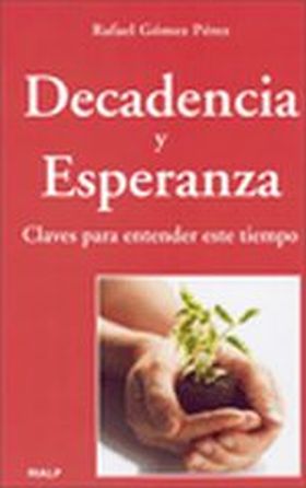 DECADENCIA Y ESPERANZA