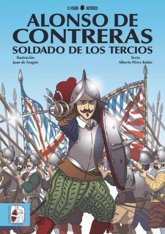 ALONSO DE CONTRERAS, SOLDADO DE LOS TERCIOS