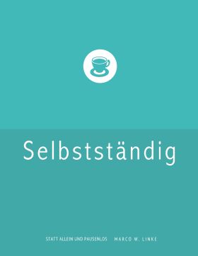 ERFOLGREICH SELBSTSTÄNDIG! HANDBUCH FÜR FREELANCER UND EXISTENZGRÜNDER (GRAFIK D