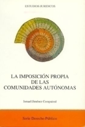 La imposición propia de las comunidades autónomas