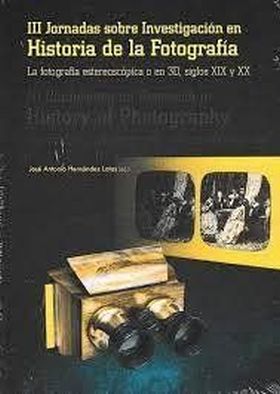 III Jornadas sobre Investigación en Historia de la Fotografía.