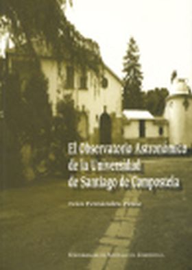OP/259-EL OBSERVATORIO ASTRONÓMICO DE LA UNIVERSIDAD DE SANTIAGO DE COMPOSTELA