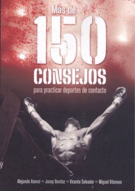 150 CONSEJOS PARA PRACTICAR DEPORTES DE CONTACTO