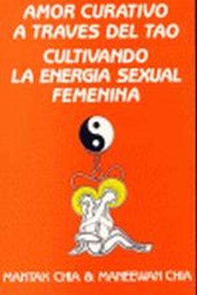 AMOR CURATIVO A TRAVES DEL TAO