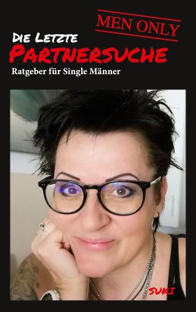 DIE LETZTE PARTNERSUCHE - MEN ONLY