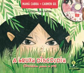 Bruxa discordia,a. Cancions para a paz (con cd)