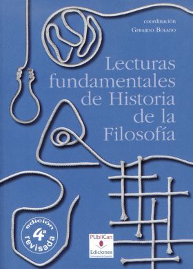 LECTURAS FUNDAMENTALES DE HISTORIA DE LA FILOSOFÍA (4ª ED.)
