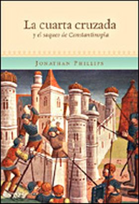 La Cuarta Cruzada y el saco de Constantinopla