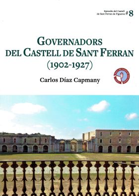 Governadors del Castell de Sant Ferran (1902-1927)