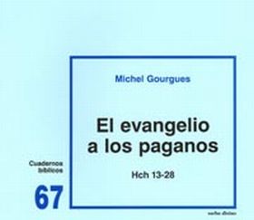 EL EVANGELIO A LOS PAGANOS (HCH 13-28)