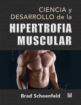 CIENCIA Y DESARROLLO DE LA HIPERTROFIA MUSCULAR