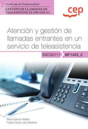 Manual. Atención y gestión de llamadas entrantes en un servicio de teleasistenci