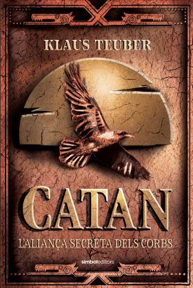 CATAN. LALIANÇA SECRETA DELS CORBS