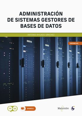 ADMINISTRACION DE SISTEMAS GESTORES DE BASES DE DATOS CFGS