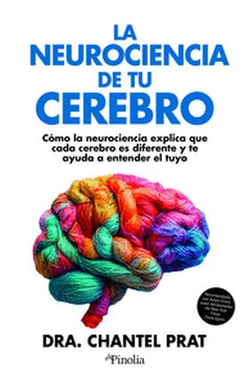NEUROCIENCIA DE TU CEREBRO, LA