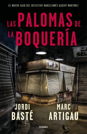 PALOMAS DE LA BOQUERIA (DETECTIVE ALBERT MARTINEZ 2), LAS