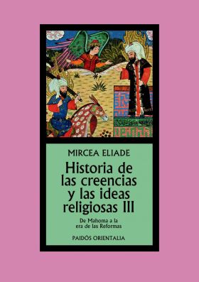 Historia de las creencias y las ideas religiosas  III