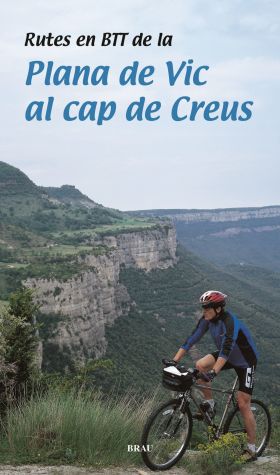 RUTES EN BTT DE LA PLANA DE VIC AL CAP DE CREUS