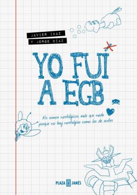 YO FUI A EGB (EDICIÓN 10º ANIVERSARIO)