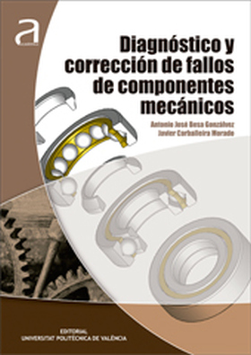 DIAGNÓSTICO Y CORRECCIÓN DE FALLOS DE COMPONENTES MECÁNICOS