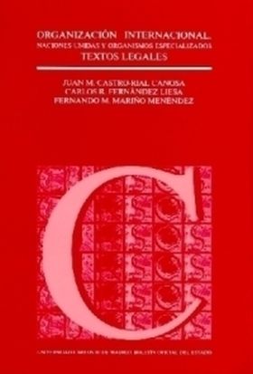 Organización internacional. Naciones Unidas y organismos especializados. Textos 