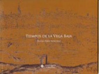 TIEMPOS DE LA VEGA BAJA