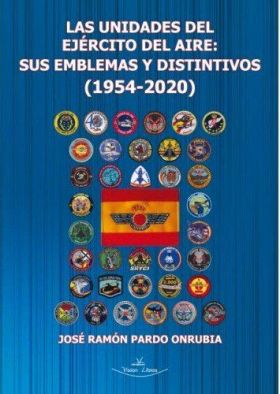 LAS UNIDADES DEL EJÉRCITO DEL AIRE: SUS EMBLEMAS Y DISTINTIVOS