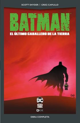 BATMAN EL ULTIMO CABALLERO DE LA TIERRA