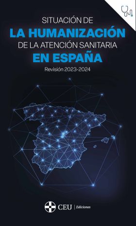 SITUACION DE LA HUMANIZACION DE LA ATENCION SANITARIA EN ESPAÑA. REVISION 2023-2