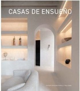 CASAS DE ENSUEÑO HOGARES CON ESTILO