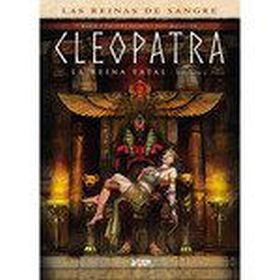 CLEOPATRA:LA REINA FATAL