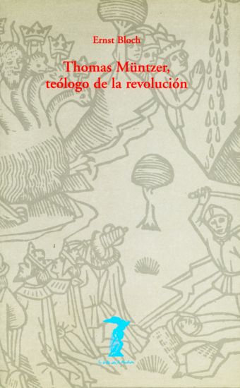 THOMAS MUNTZER TEOLOGO DE LA REVOLUCION
