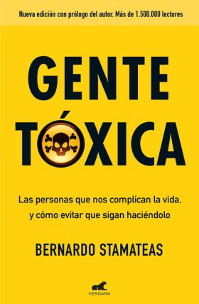 Gente tóxica (nueva edición con prólogo del autor)
