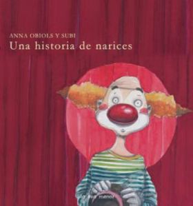 UNA HISTORIA DE NARICES