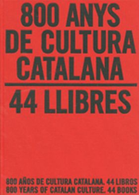 800 ANYS DE CULTURA CATALANA. 44 LLIBRES / 800 AÑO