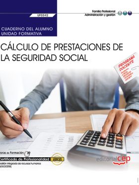 CUADERNO DEL ALUMNO. CALCULO DE PRESTACIONES DE LA