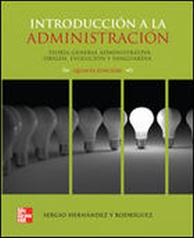 INTRODUCCION A LA ADMINISTRACION TEORIA GENERAL ADMINISTRATI